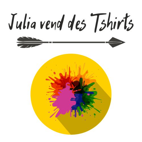 Julia vend des tshirts ? De toutes les couleurs !