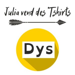 Julia vend des tshirts et les dysfférences !